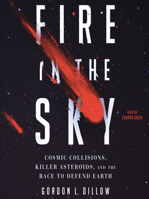 Title details for Fire in the Sky by Gordon L. Dillow - Available